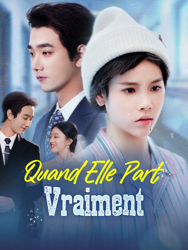 Quand Elle Part VraimentMini-séries