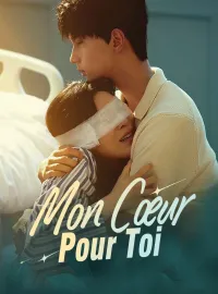 Mon Cœur pour ToiMini-séries