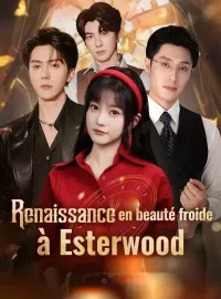 Renaissance en beauté froide à EsterwoodMini-dramas