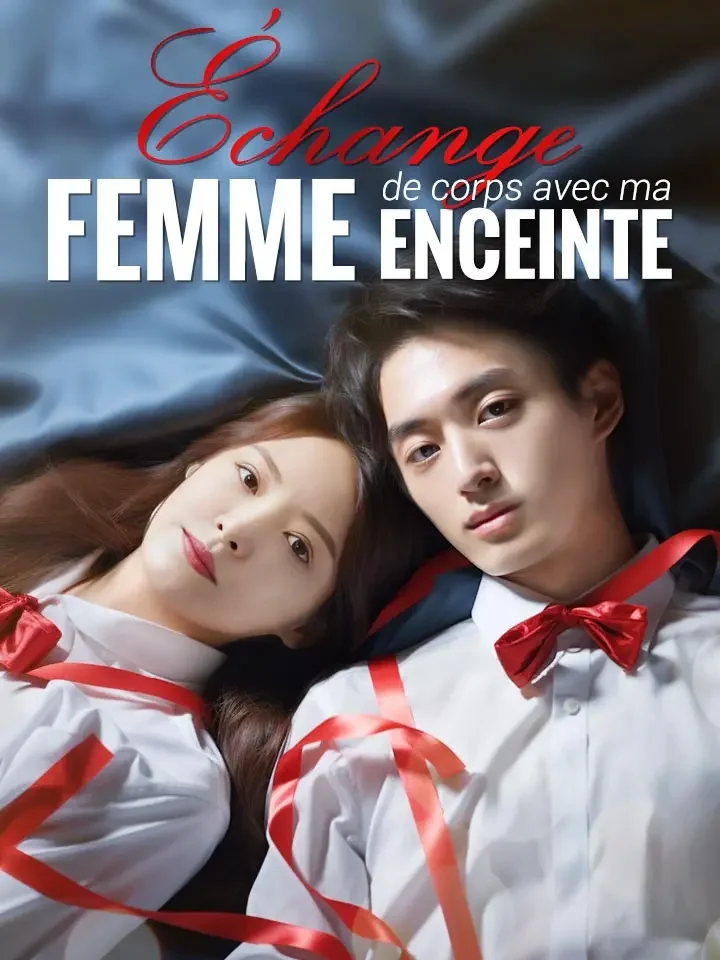 Échange de corps avec ma femme enceinteMini-séries
