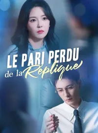 Le Pari Perdu de la Réplique