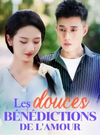 Les douces bénédictions de l'amour