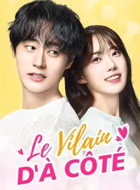 Le Vilain d'À CôtéMini-dramas