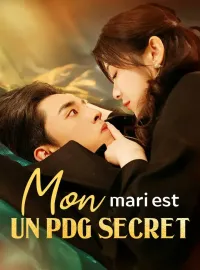 Mon mari est un PDG secretMini-dramas