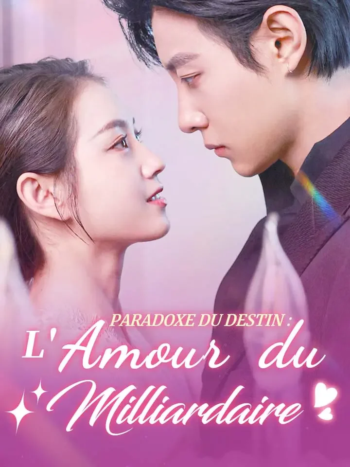 Paradoxe du Destin : L'Amour du MilliardaireMini-séries