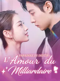 Paradoxe du Destin : L'Amour du MilliardaireMini-séries