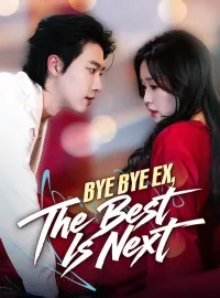 Bye Bye EX, The Best is NextMini Series