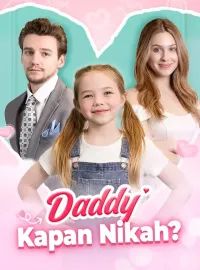 Daddy Kapan Nikah?Drama Pendek