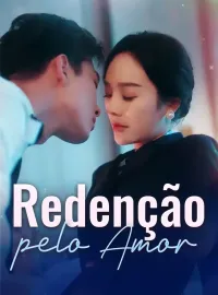 Redenção pelo AmorDramas Curtos