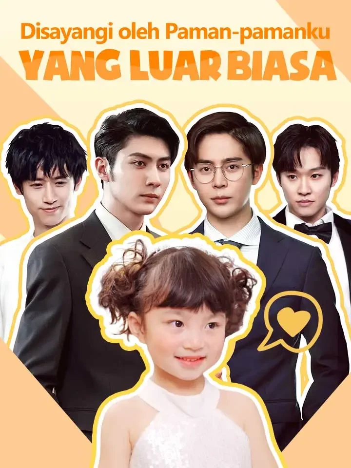 Disayangi oleh Paman-pamanku yang Luar BiasaMini Seri