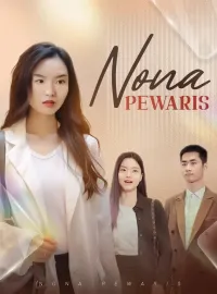 Nona PewarisDrama Pendek