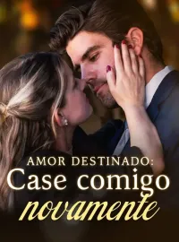 Amor destinado: Case comigo novamenteDramas Curtos