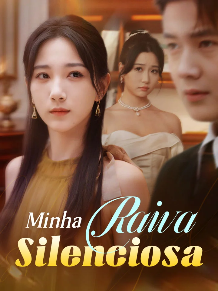 Minha Raiva SilenciosaMini Séries