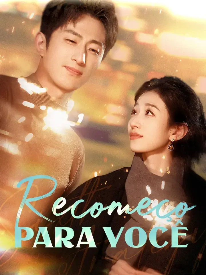 Recomeço para VocêMini Séries