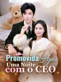 Promovida Após Uma Noite com o CEOMini Séries