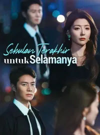 Sebulan Terakhir untuk SelamanyaDrama Pendek