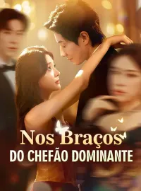 Nos Braços do Chefão DominanteMini Séries