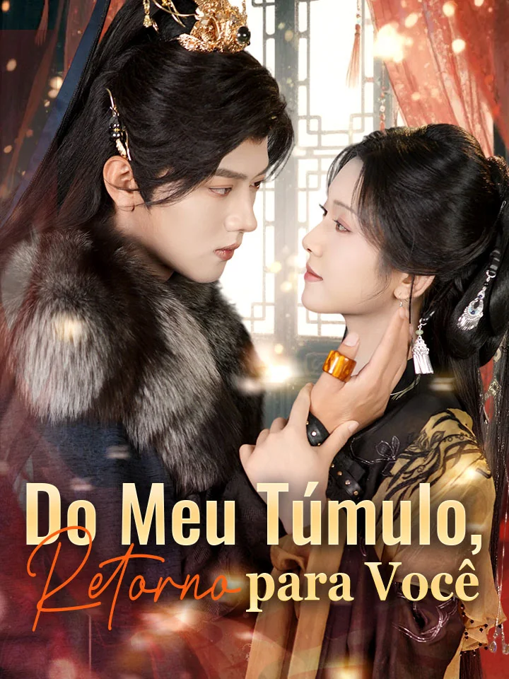 Do Meu Túmulo, Retorno para VocêMini Séries