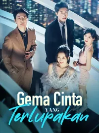 Gema Cinta yang TerlupakanDrama Pendek