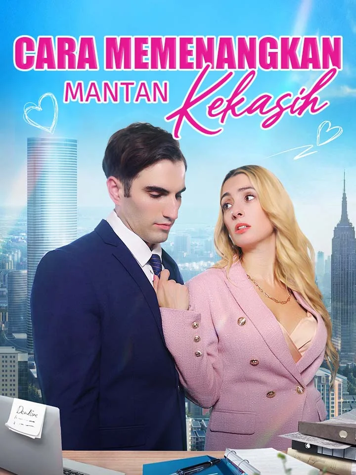 Cara Memenangkan Mantan KekasihMini Seri