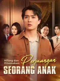 Hilang dan Ditemukan: Perjuangan Seorang AnakDrama Pendek