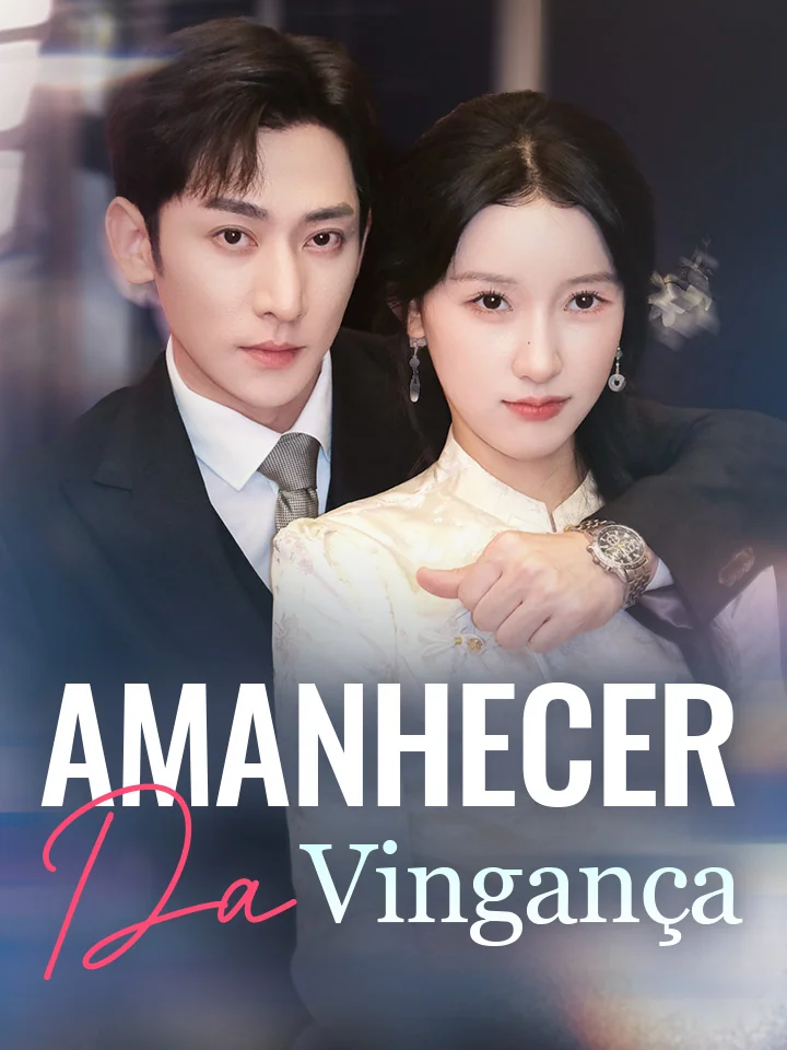 Amanhecer da VingançaMini Séries