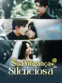 Sua Vingança SilenciosaDramas Curtos