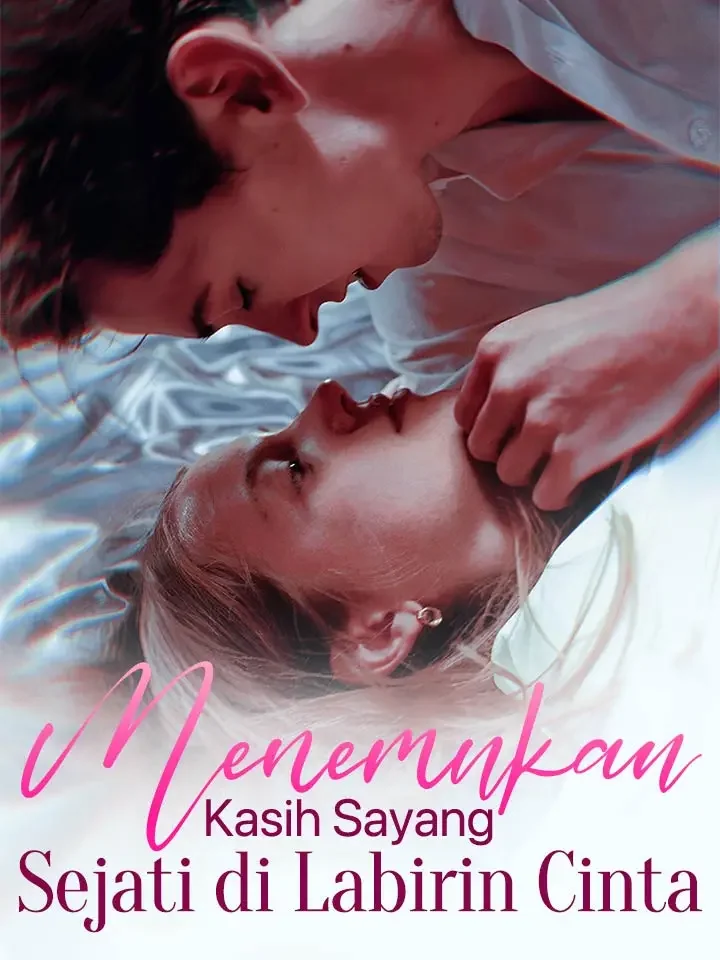 Menemukan Kasih Sayang Sejati di Labirin CintaMini Seri