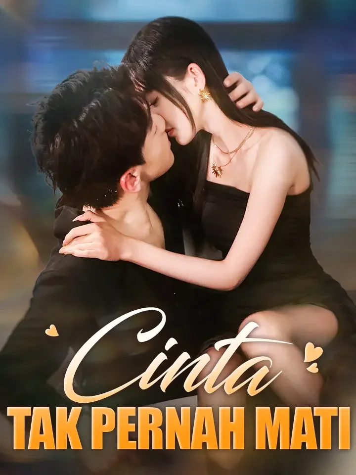 Cinta Tak Pernah MatiMini Seri