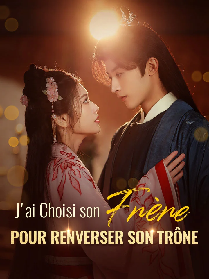 J'ai Choisi son Frère pour Renverser son TrôneMini-séries