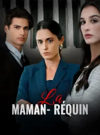 La Maman-RéquinMini-dramas
