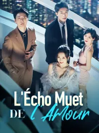 L'Écho Muet de l'AmourMini-dramas