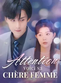 Attention, voici sa chère femmeMini-séries