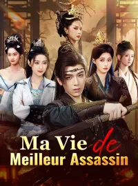 Ma Vie de Meilleur AssassinMini-séries
