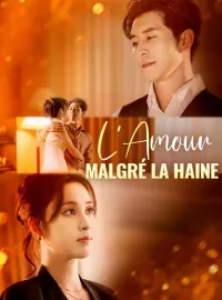 L'Amour, Malgré la HaineMini-séries