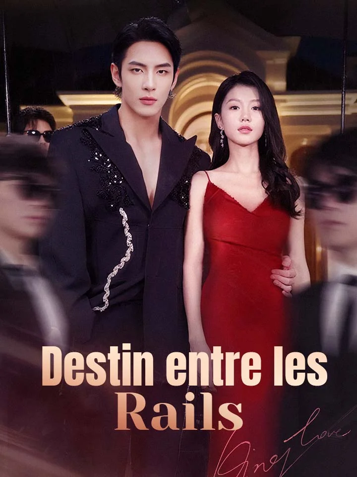 Destin entre les RailsMini-séries