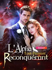 L'Alpha Tout-Puissant ReconquérantMini-séries