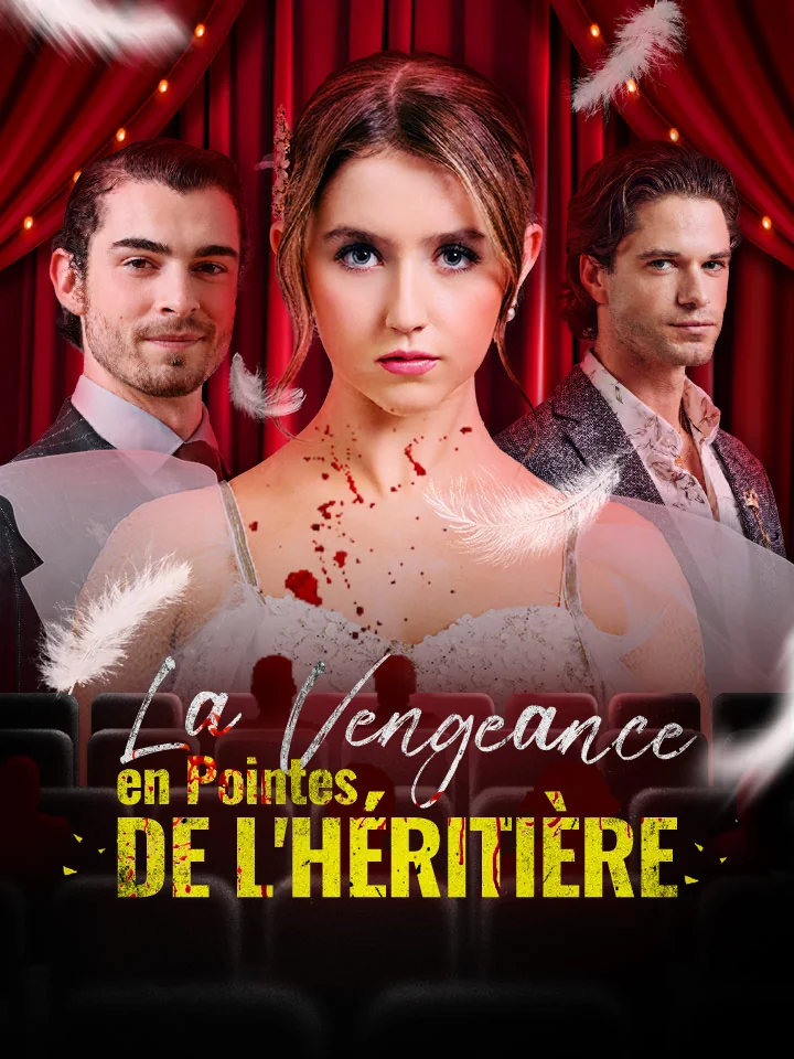 La Vengeance en Pointes de l'HéritièreMini-séries