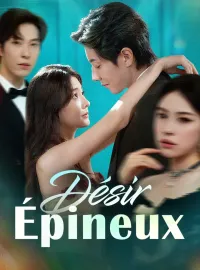 Désir ÉpineuxMini-dramas