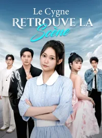 Le Cygne Retrouve la ScèneMini-séries