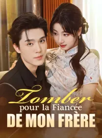 Tomber pour la Fiancée de mon FrèreMini-séries