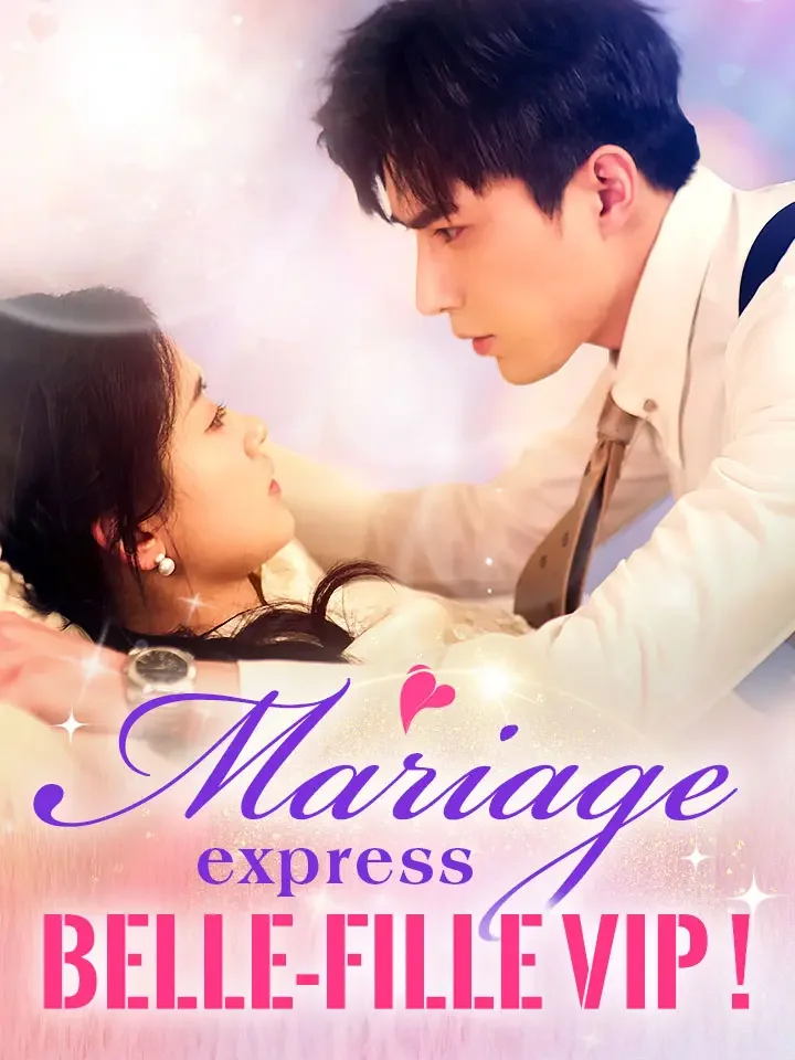 Mariage express, belle-fille VIP !Mini-séries