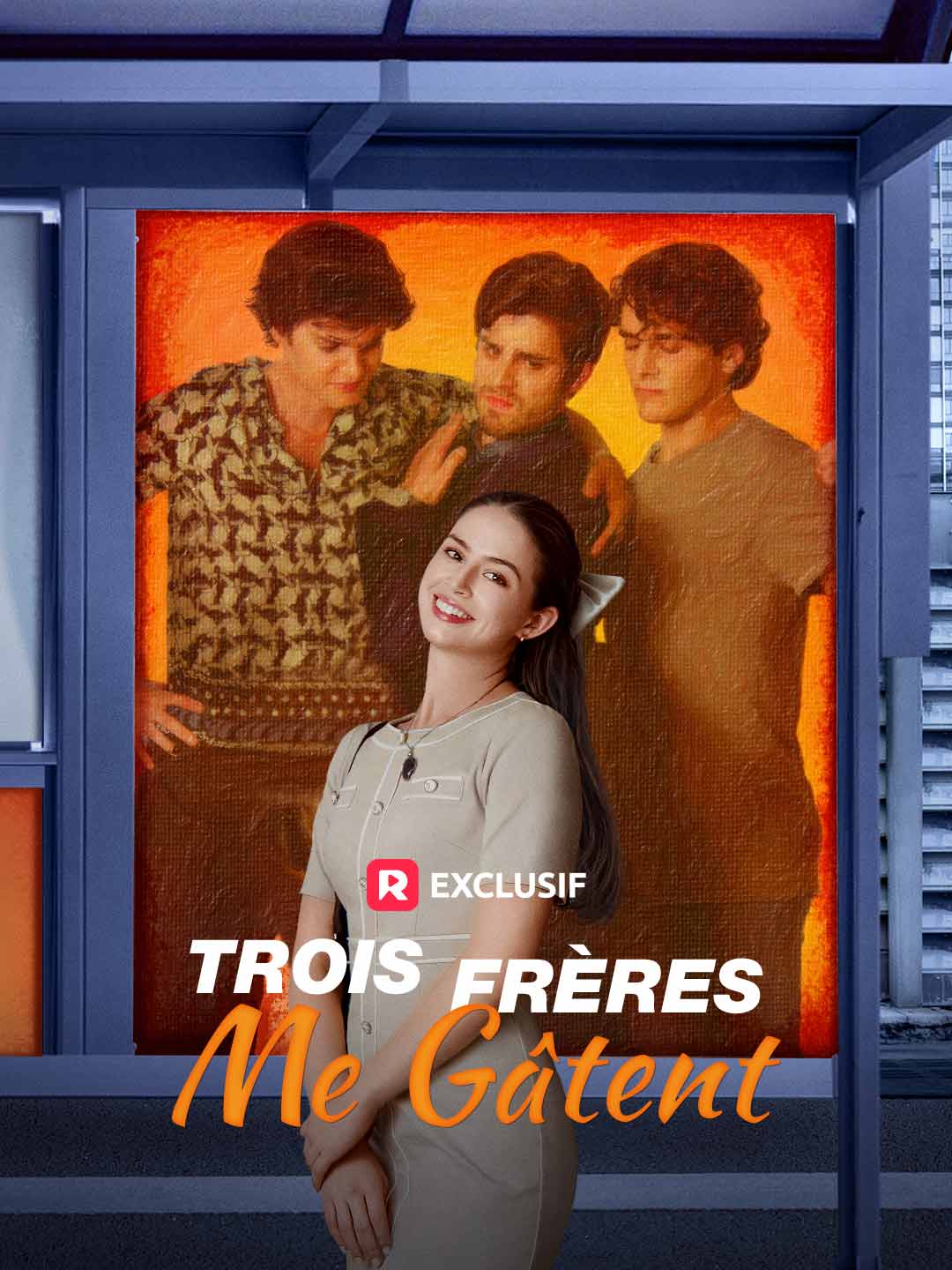Trois frères me gâtentMini-séries