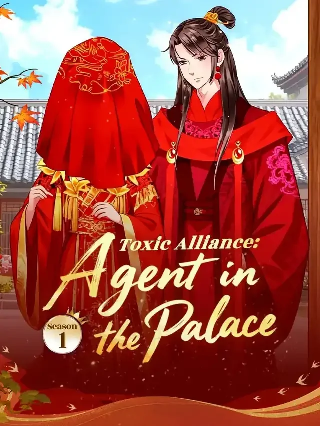 Toxic Alliance: Agent in the Palace Season 1 cover art