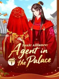 Toxic Alliance: Agent in the Palace Season 1Short Dramas
