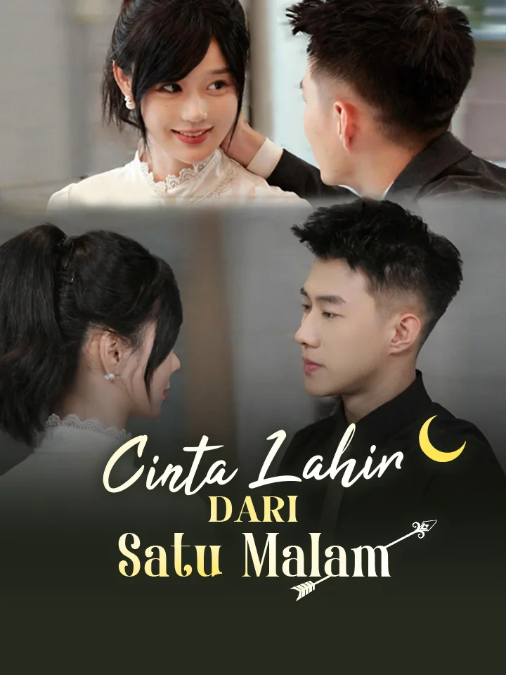Cinta Lahir dari Satu MalamMini Seri