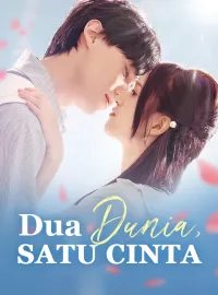 Dua Dunia, Satu CintaMini Seri