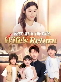 Back with the Kids: A Wife's ReturnMini Series