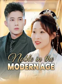 Noble in the Modern AgeMini Series