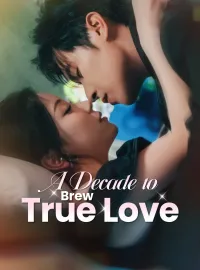 A Decade to Brew True LoveMini Series
